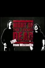Poster for Night of the Living Dead: Live from Wisconsin - Hosted by Mark & Mike