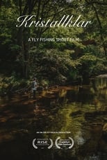 Poster di Kristallklar - A Fly Fishing Short Film