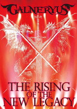 GALNERYUS - THE RISING OF THE NEW LEGACY