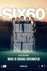 Poster for SIX60: Till the Lights Go Out