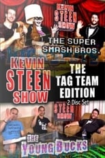 Poster for The Kevin Steen Show: The Young Bucks Vol. 1