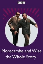 Poster di Morecambe and Wise the Whole Story