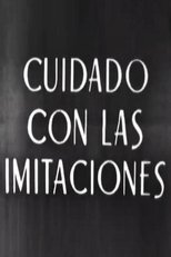 Poster for Cuidado con las imitaciones