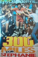 Poster for 300 Miles for Stephanie 