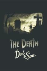 Poster for The Death, Dad & Son