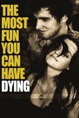 Poster for The Most Fun You Can Have Dying 