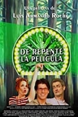 De repente, la película (2011)