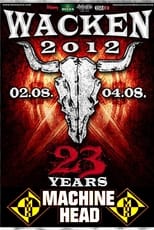 Poster for Machine Head: [2012] Live at Wacken Open Air