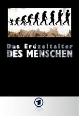 Poster for Das Erdzeitalter des Menschen