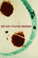 Poster for Strich-Punkt-Ballett 