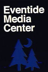 Eventide Media Center poster