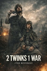The Revenge of the 2 Twinks in 1 War poster