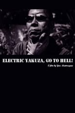 Poster for Electric Yakuza, Go to Hell! 