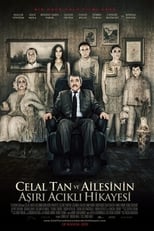 The Extreme Tragic Story of Celal Tan and His Family (2011)