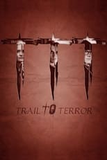 Trail to Terror (2016)