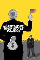 Le capitalisme : une histoire d'amour poster