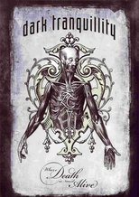 Dark Tranquillity: Where Death Is Most Alive poster movie