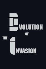 Evolution of The Invasion poster