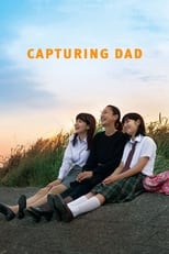 Poster for Capturing Dad 