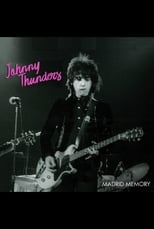 Johnny Thunders: Madrid Memory