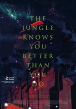 Poster for The Jungle Knows You Better Than You Do