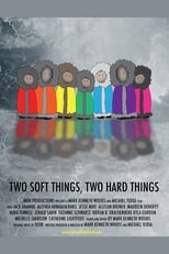 Two Soft things, Two Hard Things (2016)