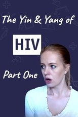 The Yin and Yang of HIV - Part One poster image