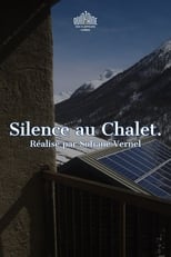 Poster for Silence au Chalet. 