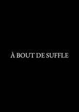 à bout de souffle