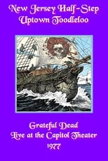 Poster di Grateful Dead: New Jersey Half-Step Uptown Toodleloo - Live at The Capitol Theater