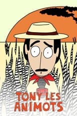 Tony les Animots poster