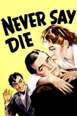 Poster for Never Say Die