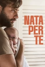 Poster for Nata per te 