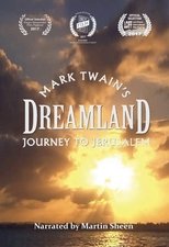 Dreamland: Mark Twain’s Journey to Jerusalem (2017)