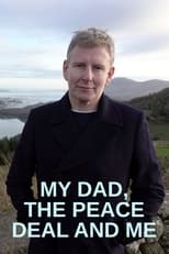 Poster for My Dad, the Peace Deal and Me 