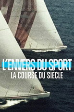 L&rsquo;Envers du sport : La course du si&egrave;cle