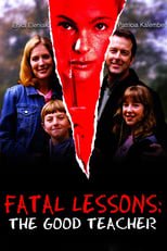 Poster for Fatal Lessons: The Good Teacher
