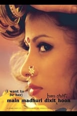 Poster for Main Madhuri Dixit Banna Chahti Hoon