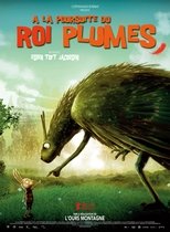 À la poursuite du roi Plumes poster