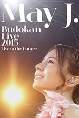 Poster for May J. Budokan Live 2015 ~Live to the Future~ 