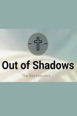 Out of Shadows (2020)