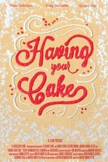 Poster for Having Your Cake 