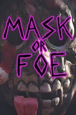 Mask or Foe poster