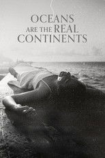 Oceans Are the Real Continents poster