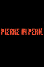 Poster for Pierre in Peril