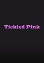 Poster for Tickled Pink 