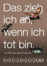 Das zieh ich an, wenn ich tot bin