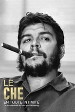 Poster for Le Che en toute intimité