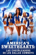 AMERICA'S SWEETHEARTS: Las cheerleaders de los Dallas Cowboys