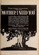 Poster for Mother, I Need You